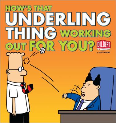 How's that underling thing working out for you? : Dilbert  cover image cdn