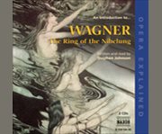An introduction to-- Wagner, the ring of the Nibelung cover image cdn