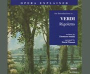 An introduction to-- Verdi Rigoletto  cover image cdn