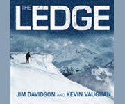 The ledge an adventure story of friendship and survival on mount rainier  cover image cdn