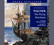 An introduction to-- Wagner: The flying Dutchman cover image cdn