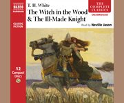 The witch in the wood & the ill-made knight cover image cdn