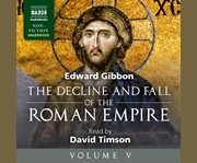 The decline and fall of the Roman Empire. Volume 5 cover image cdn
