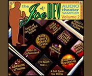 A Joe Bev audio theater sample. Volume 2 cover image cdn