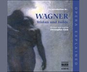 An introduction to-- Wagner, Tristan und Isolde cover image cdn