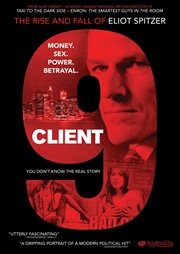 Client 9: the rise and fall of eliot spitzer cover image cdn