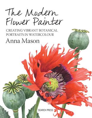 The modern flower painter : creating vibrant botanical portraits in watercolour  cover image cdn