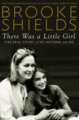 There was a little girl : the real story of my mother and me  cover image cdn