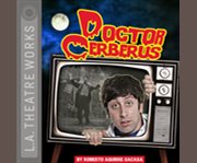 Doctor Cerberus cover image cdn