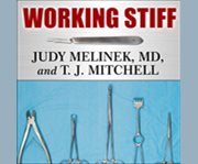 Working stiff two years, 262 bodies, and the making of a medical examiner  cover image cdn