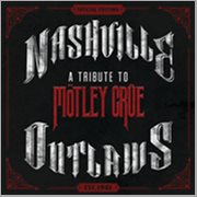 Nashville outlaws a tribute to Mötley Crüe cover image cdn