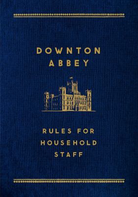 Downton Abbey : rules for household staff cover image cdn