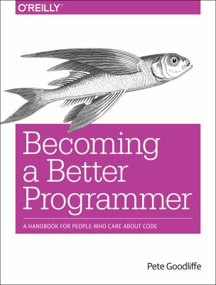 Becoming a better programmer : [a handbook for people who care about code]  cover image cdn