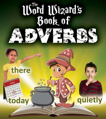 The Word Wizard's book of adverbs cover image