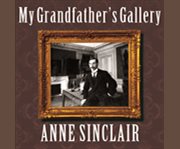 My grandfather's gallery a family memoir of art and war  cover image cdn