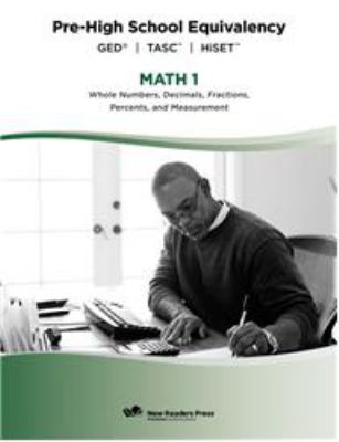 Pre-high school equivalency. Math. 1, Whole numbers, decimals, fractions, percents, and measurement cover image cdn