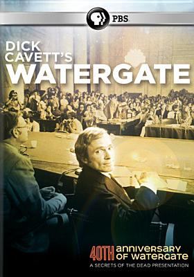 Secrets of the dead. Dick Cavett's Watergate cover image cdn