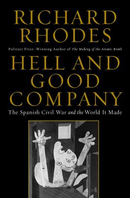 Hell and good company : the Spanish Civil War and the world it made  cover image cdn
