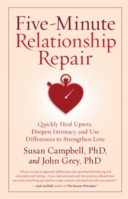 Five-minute relationship repair : quickly heal upsets, deepen intimacy, and use differences to strengthen love  cover image cdn