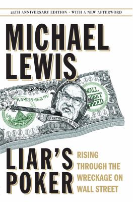 Liar's poker : rising through the wreckage on Wall Street  cover image cdn