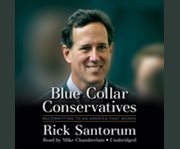 Blue collar conservatives recommitting to an America that works  cover image cdn
