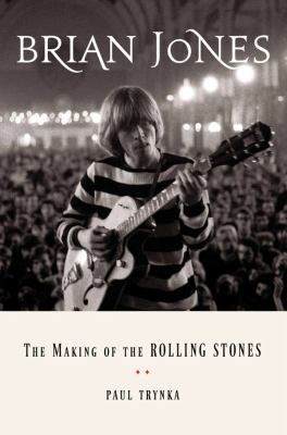 Brian Jones : the making of the Rolling Stones  cover image cdn