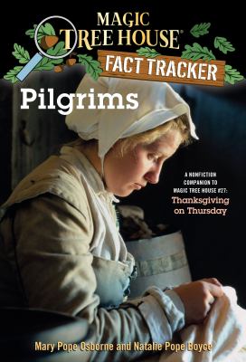 Pilgrims A Nonfiction Companion to Magic Tree House #27: Thanksgiving on Thursday cover image cdn