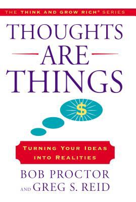 Thoughts are things : turning your ideas into realities  cover image cdn