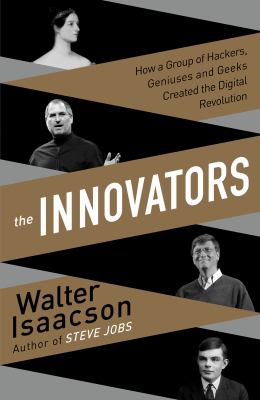 The innovators how a group of hackers, geniuses, and geeks created the digital revolution  cover image cdn