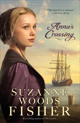 Anna's crossing : an Amish beginnings novel  cover image cdn