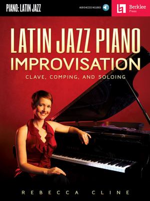 Latin jazz piano improvisation clave, comping, and soloing  cover image cdn