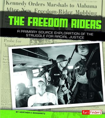 Freedom riders : a primary source exploration of the struggle for racial justice  cover image cdn