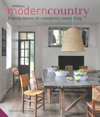 Modern country : inspiring interior for contemporary country living  cover image cdn