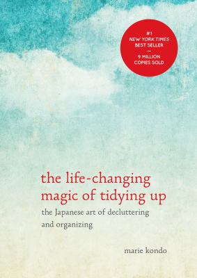 The life-changing magic of tidying up The Japanese art of decluttering and organizing cover image cdn