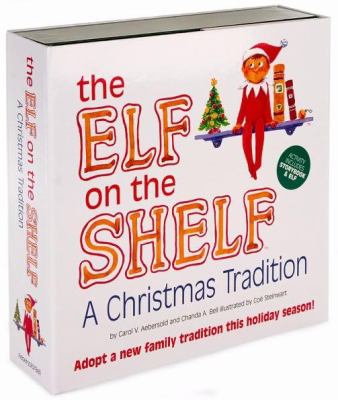 The elf on the shelf : a Christmas tradition  cover image cdn