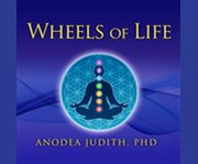 Wheels of life a user's guide to the chakra system  cover image cdn