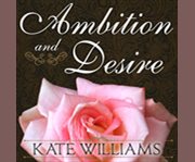 Ambition and desire the dangerous life of Josephine Bonaparte  cover image cdn