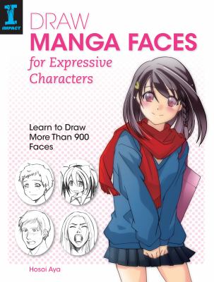 Draw manga faces for expressive characters : learn to draw more than 900 faces  cover image cdn