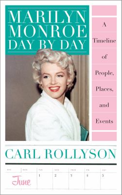 Marilyn Monroe day by day : a timeline of people, places, and events  cover image cdn