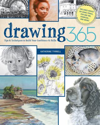 Drawing 365 : tips and techniques to build your confidence & skills  cover image cdn