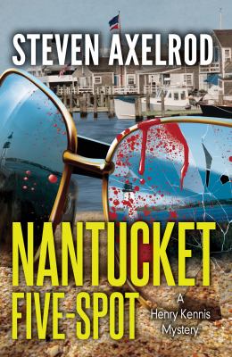 Nantucket five-spot : a Henry Kennis mystery  cover image cdn