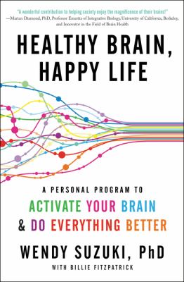 Healthy brain, happy life : a personal program to activate your brain and do everything better  cover image cdn