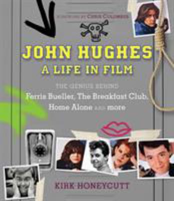 John Hughes : a life in film  cover image cdn