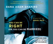 You can be right (or you can be married) looking for love in the age of divorce  cover image cdn
