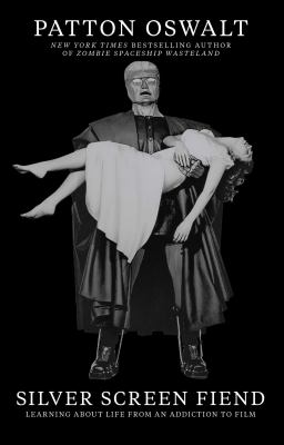 Silver screen fiend : learning about life from an addiction to film cover image