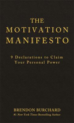 The motivation manifesto : 9 declarations to claim your personal power  cover image cdn