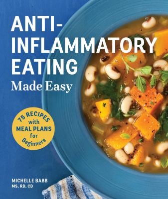Anti-inflammatory eating made easy 75 recipes and nutrition plan cover image cdn