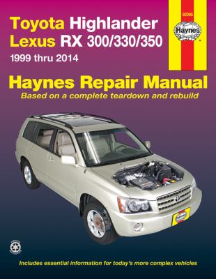 Toyota Highlander & Lexus RX 300/330/350 automotive repair manual : 1999-2014  cover image cdn