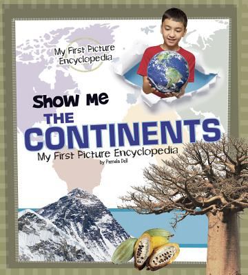 Show me the continents : my first picture encyclopedia  cover image cdn