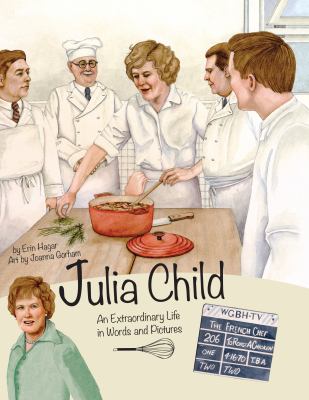 Julia Child : an extraordinary life in words and pictures  cover image cdn